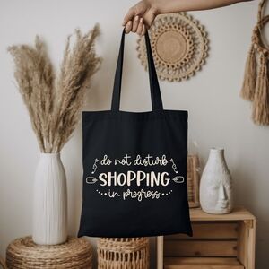 Custom Black Tote Do Not Disturb Shopping In Progress